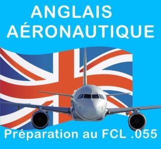 Formation anglais aéronautique préparation FCL 055 OACI pilote aviation