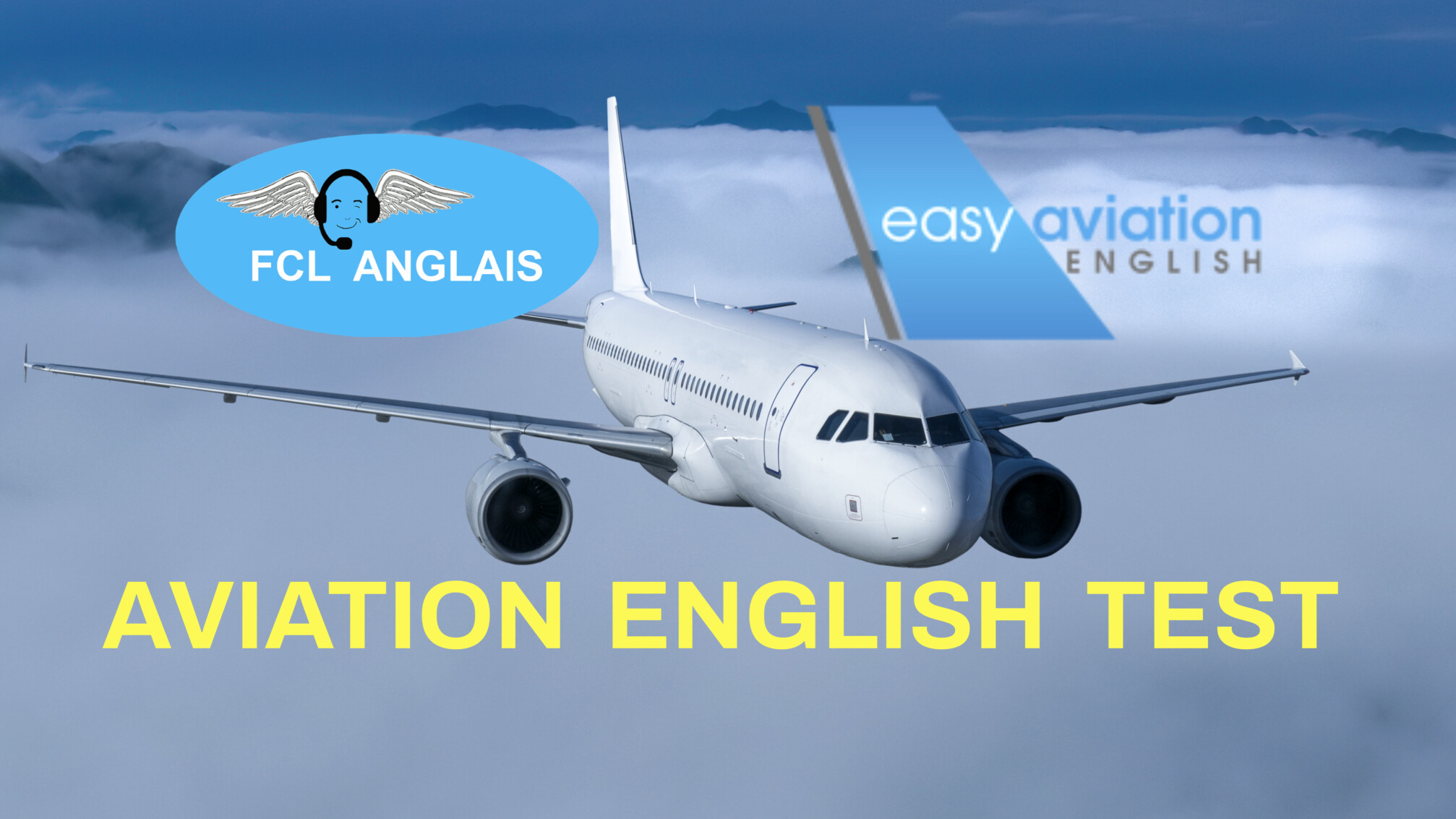 Aviation English test, Easy Aviation English, FCL ANGLAIS, aircraft, avion